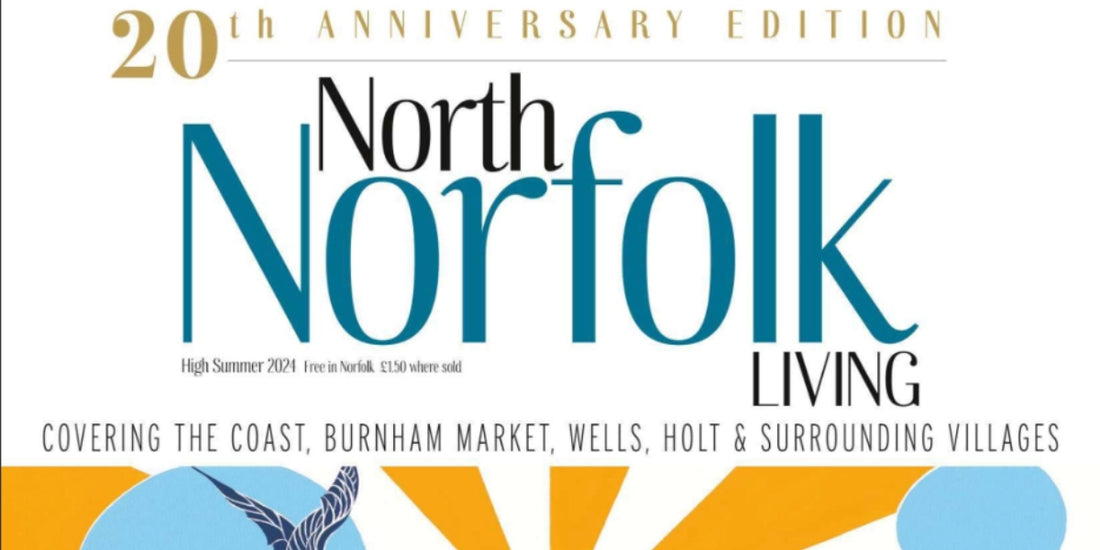 North Norfolk Living Magazine